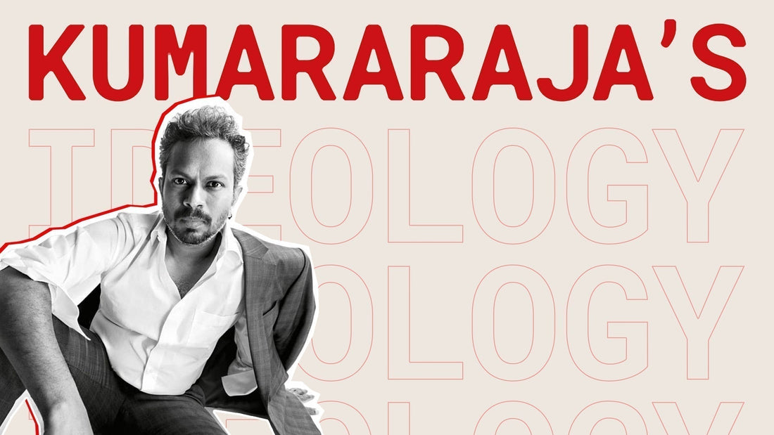 The Ideology of Thiagarajan Kumararaja